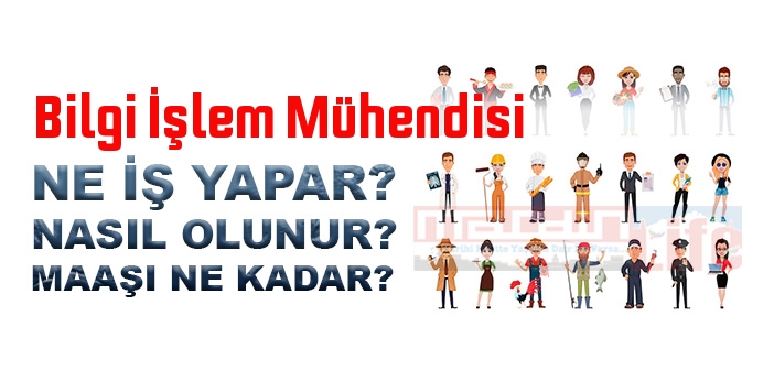 Bilgi İşlem Mühendisi nedir, ne iş yapar? Bilgi İşlem Mühendisi olma şartları, 2022 maaşları ne kadar, nasıl olunur?