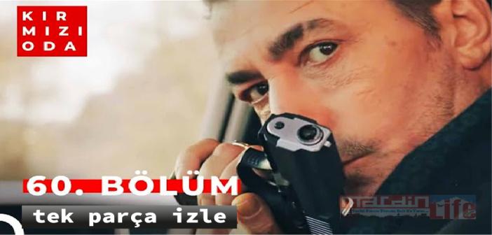 TV8 Kırmızı Oda 60. bölüm full izle! KIRMIZI ODA son bölüm tek parça Youtube izle!
