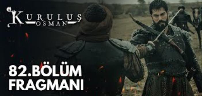 ATV KURULUŞ OSMAN 82. bölüm tek parça full izle! Kuruluş Osman son bölüm Youtube'dan izle!