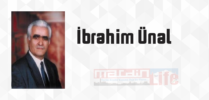 İbrahim Ünal kimdir? İbrahim Ünal kitapları ve sözleri