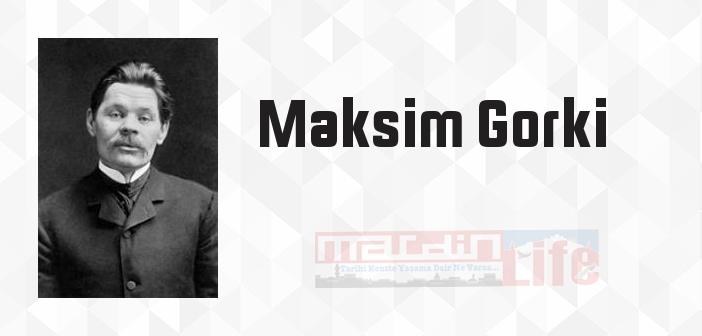 Ana - Maksim Gorki Kitap özeti, konusu ve incelemesi