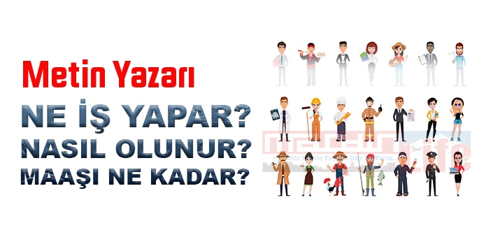 Metin Yazarı nedir, ne iş yapar? Metin Yazarı olma şartları, 2022 maaşları ne kadar, nasıl olunur?