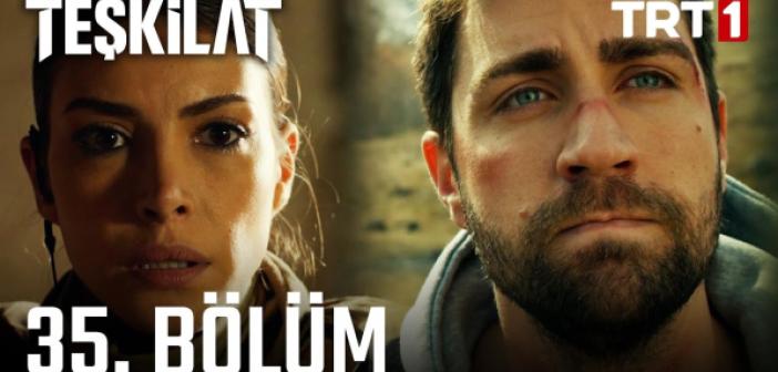 TRT 1 Teşkilat son bölüm Youtube ile full izle! TEŞKİLAT 35. son bölüm tek parça izle!