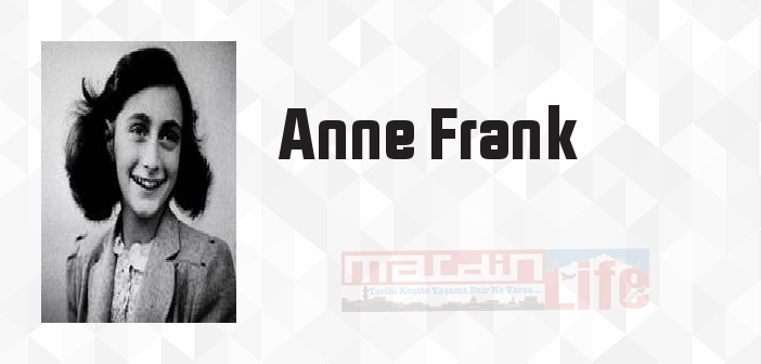Anne Frank'ın Hatıra Defteri - Anne Frank Kitap özeti, konusu ve incelemesi