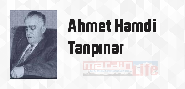 Bütün Şiirleri - Ahmet Hamdi Tanpınar Kitap özeti, konusu ve incelemesi