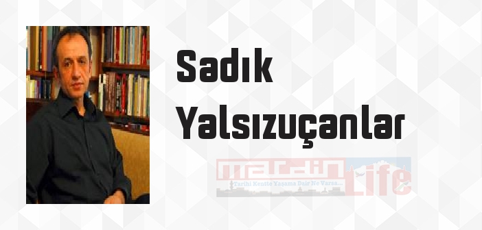 Anka - Sadık Yalsızuçanlar Kitap özeti, konusu ve incelemesi