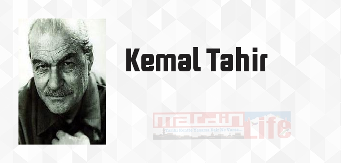 Kemal Tahir kimdir? Kemal Tahir kitapları ve sözleri