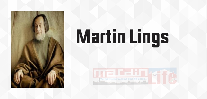 Hz. Muhammed'in Hayatı - Martin Lings Kitap özeti, konusu ve incelemesi