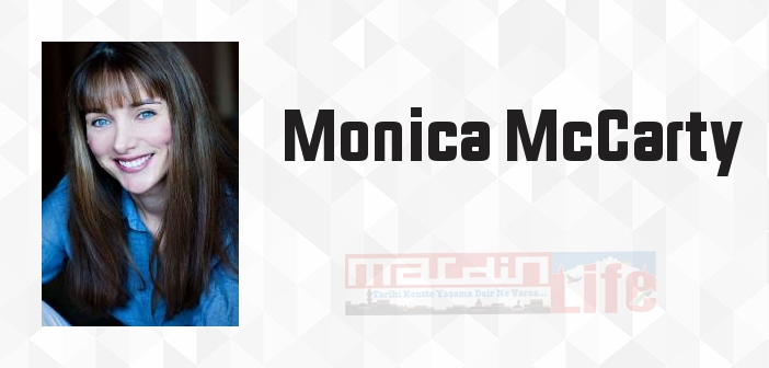 Monica McCarty kimdir? Monica McCarty kitapları ve sözleri