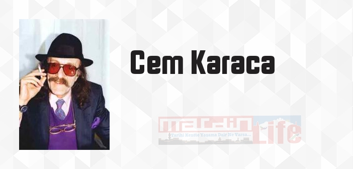 Cem Karaca kimdir? Cem Karaca kitapları ve sözleri