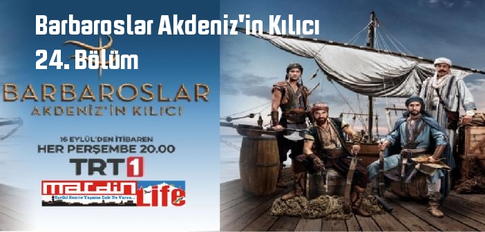 TRT 1 Barbaroslar Akdeniz'in Kılıcı 24. Bölüm tek parça full izle! Barbaroslar Akdeniz'in Kılıcı dizisi son bölüm Youtube'dan izle