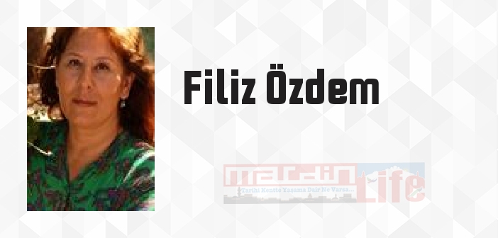 Yeryüzünden Binbir Efsane - Filiz Özdem Kitap özeti, konusu ve incelemesi