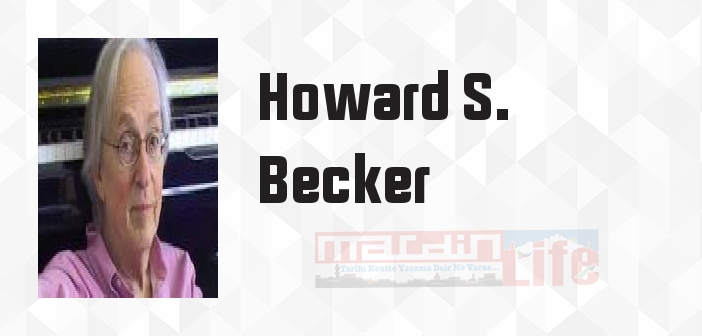 Hariciler (Outsiders) - Howard S. Becker Kitap özeti, konusu ve incelemesi