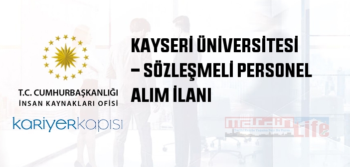 Kayseri Üniversitesi - Sözleşmeli Personel Alımı Başvuru Formu