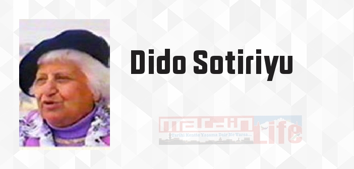 Benden Selam Söyle Anadolu'ya - Dido Sotiriyu Kitap özeti, konusu ve incelemesi