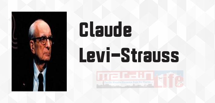 Hepimiz Yamyamız - Claude Levi-Strauss Kitap özeti, konusu ve incelemesi