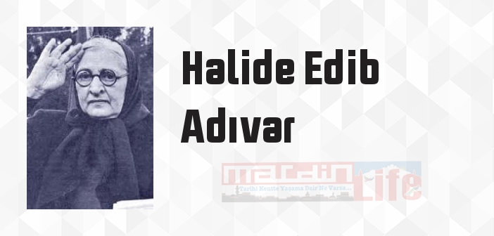 Handan - Halide Edib Adıvar Kitap özeti, konusu ve incelemesi