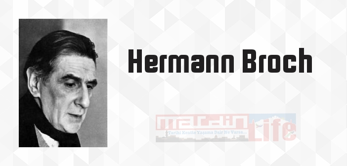 Hermann Broch kimdir? Hermann Broch kitapları ve sözleri