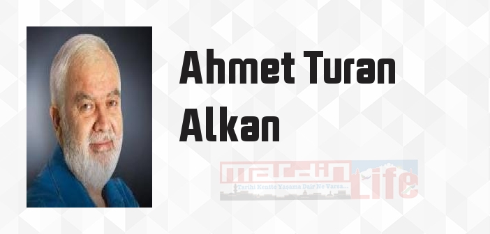 Yol Türküleri - Ahmet Turan Alkan Kitap özeti, konusu ve incelemesi