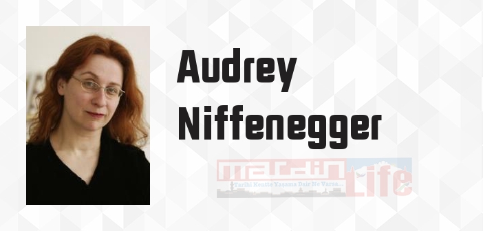 Zaman Yolcusunun Karısı - Audrey Niffenegger Kitap özeti, konusu ve incelemesi