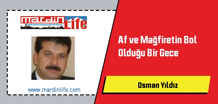 Af ve Mağfiretin Bol Olduğu Bir Gece