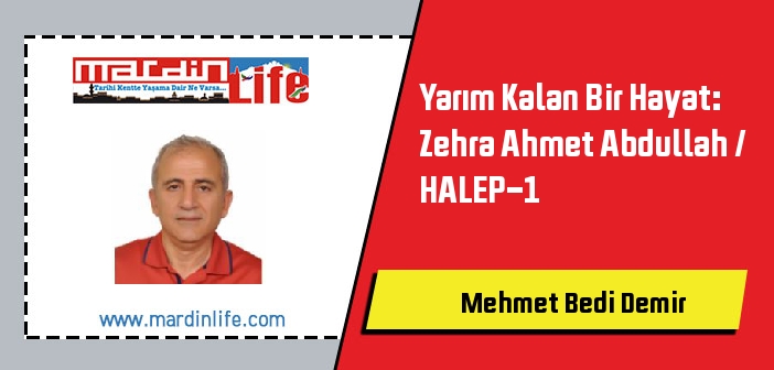 Yarım Kalan Bir Hayat: Zehra Ahmet Abdullah / HALEP-1