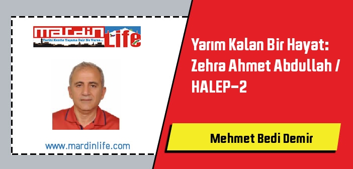 Yarım Kalan Bir Hayat: Zehra Ahmet Abdullah / HALEP-2