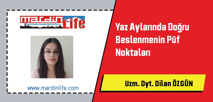 Yaz Aylarında Doğru Beslenmenin Püf Noktaları