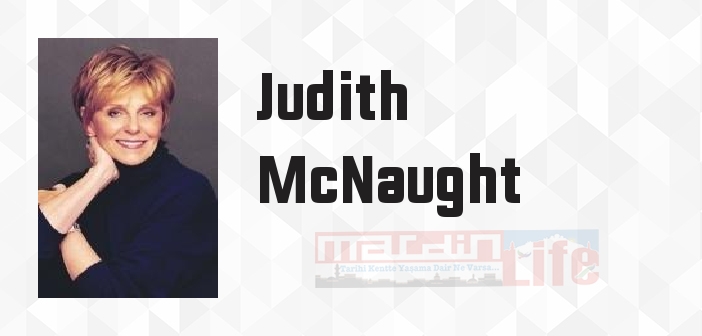 Judith McNaught kimdir? Judith McNaught kitapları ve sözleri