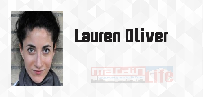 Lauren Oliver kimdir? Lauren Oliver kitapları ve sözleri