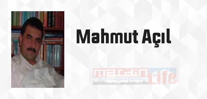 Mahmut Açıl kimdir? Mahmut Açıl kitapları ve sözleri