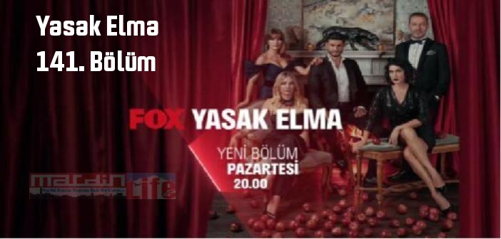 FOX TV Yasak Elma 141. Bölüm tek parça full izle! Yasak Elma dizisi son bölüm Youtube'dan izle
