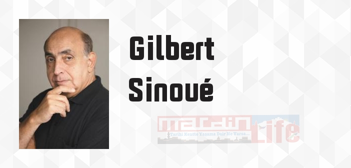 Sen Bana Mevsimlerden Söz Et - Gilbert Sinoué Kitap özeti, konusu ve incelemesi