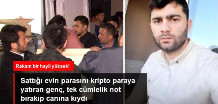 Sattığı evin parasını kripto paraya yatıran genç, tek cümlelik not bırakıp canına kıydı