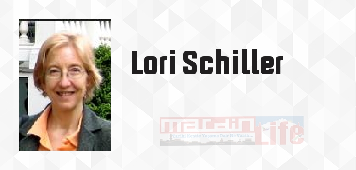 Lori Schiller kimdir? Lori Schiller kitapları ve sözleri