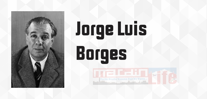 Olağanüstü Masallar - Jorge Luis Borges Kitap özeti, konusu ve incelemesi