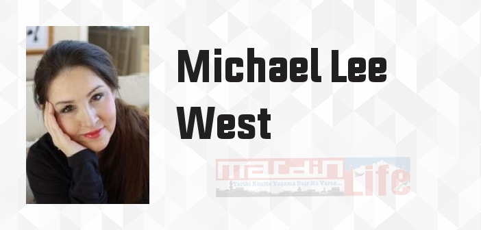 Aşk Adında Hayat - Michael Lee West Kitap özeti, konusu ve incelemesi