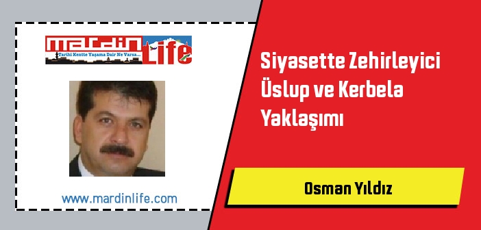 Siyasette Zehirleyici  Üslup ve Kerbela Yaklaşımı