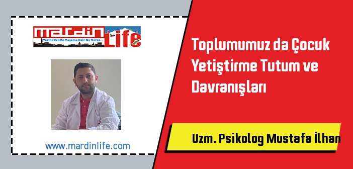 Toplumumuz da Çocuk Yetiştirme Tutum ve Davranışları