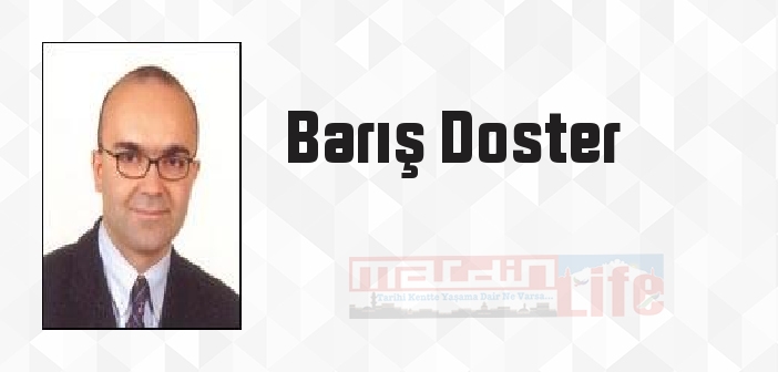 Barış Doster kimdir? Barış Doster kitapları ve sözleri