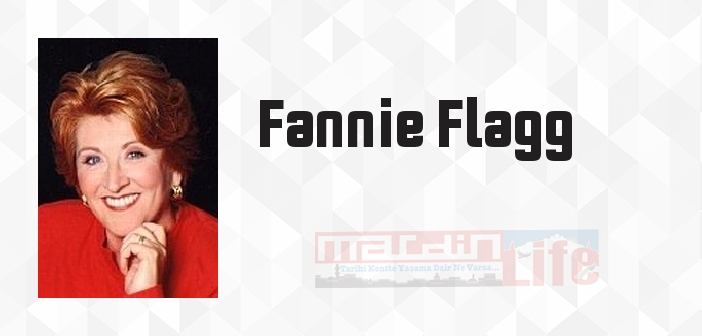 Kızarmış Yeşil Domatesler - Fannie Flagg Kitap özeti, konusu ve incelemesi