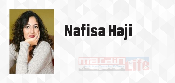 Nafisa Haji kimdir? Nafisa Haji kitapları ve sözleri