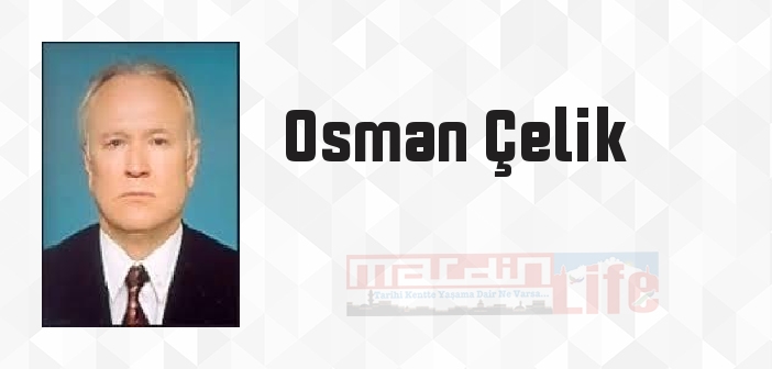 Osman Çelik kimdir? Osman Çelik kitapları ve sözleri