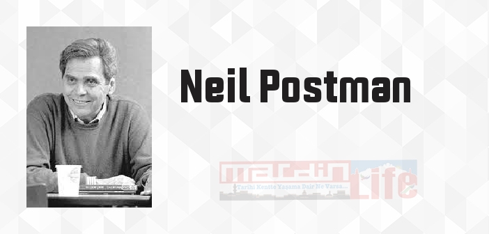 Çocukluğun Yokoluşu - Neil Postman Kitap özeti, konusu ve incelemesi