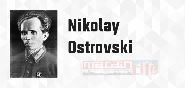 Fırtına Çocukları - Nikolay Ostrovski Kitap özeti, konusu ve incelemesi