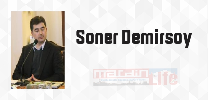 Soner Demirsoy kimdir? Soner Demirsoy kitapları ve sözleri