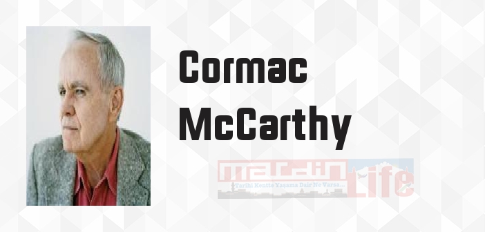 İhtiyarlara Yer Yok - Cormac McCarthy Kitap özeti, konusu ve incelemesi