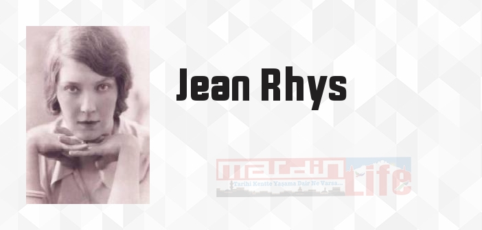 Jean Rhys kimdir? Jean Rhys kitapları ve sözleri