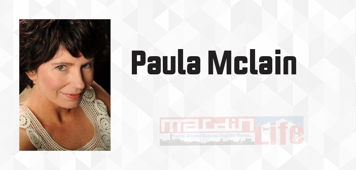 Paula Mclain kimdir? Paula Mclain kitapları ve sözleri