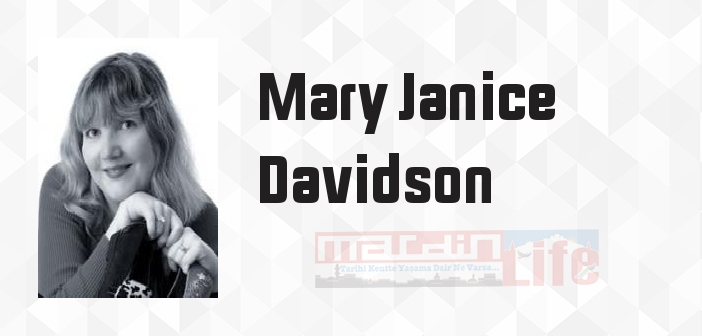 Mary Janice Davidson kimdir? Mary Janice Davidson kitapları ve sözleri